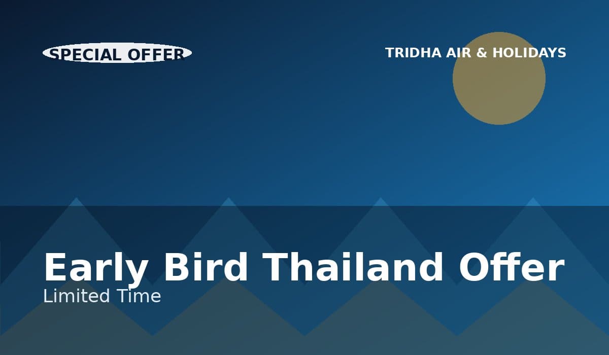 Early Bird Thailand Offer