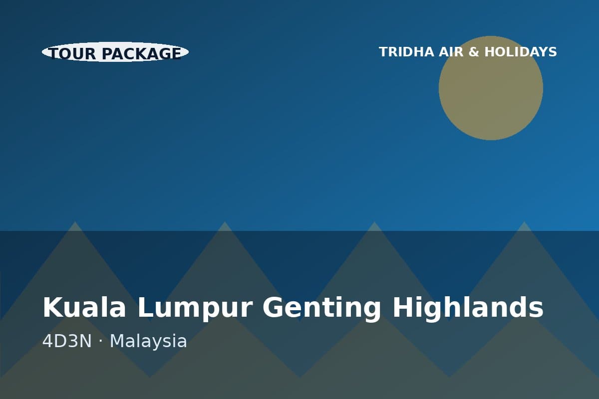 Kuala Lumpur Genting Highlands