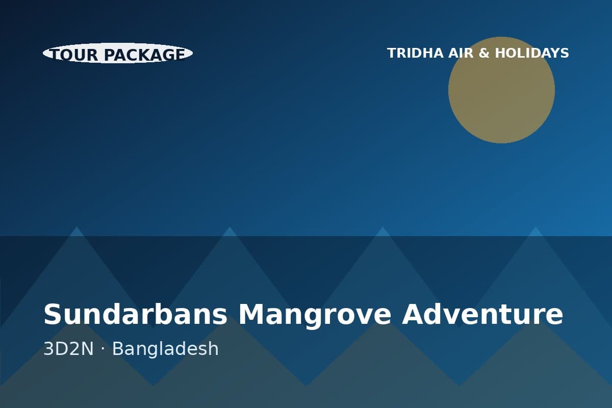 Sundarbans Mangrove Adventure